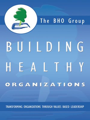 cover image of Building Healthy Organizations
